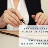 What is a Business Lasting Power of Attorney (BLPA) and why are we raising awareness of it?