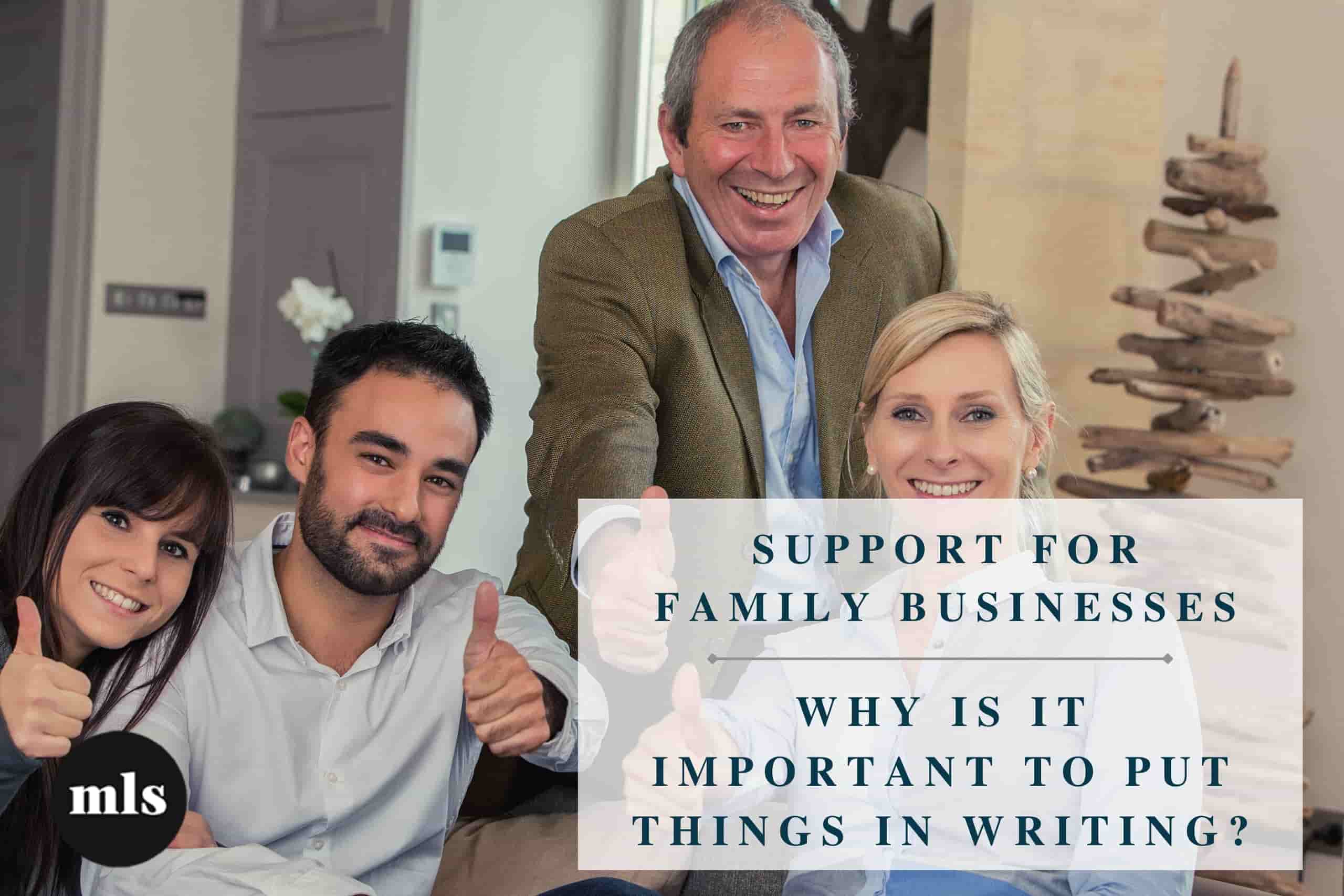 Family Businesses – Why is it important to put things in writing?
